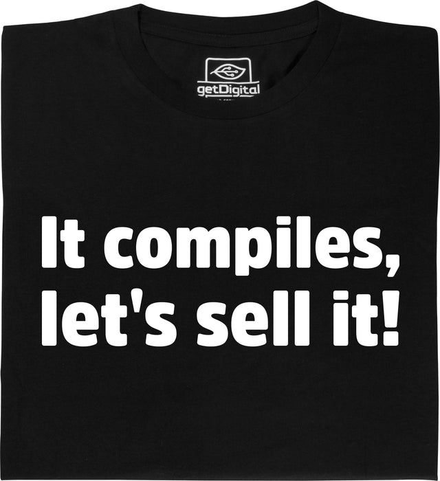 productImage-14650-it-compiles-lets-sell-it.jpg